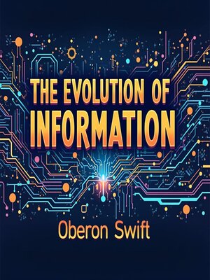 cover image of The Evolution of Information